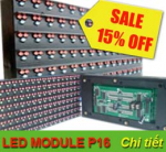 KHUYẾN MÃI 15% LED MODULE P16 3 MÀU OUTDOOR DUY NHẤT TẠI ATPro