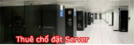 Thuê chỗ đặt máy chủ