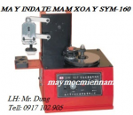 MÁY INDATE MÂM XOAY SYM -160, LH: 0917 102 905