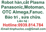 SỬA ROBOT,BẢO TRÌ CÁC LOẠI ROBOT .CTY TINPHUCLOC.GỌI 0939.814.784