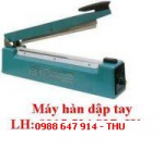 MÁY HÀN TÚI NILON, HÀN MIỆNG TÚI, HÀN TÚI DẬP TAY, HÀN MẾP TÚI 0988 647 914