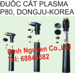 ĐUỐC CẮT PLASMA P80