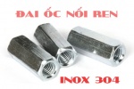 Đai ốc nối ren Inox 304
