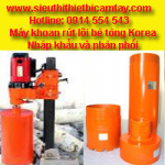 Máy khoan rút lõi bê tông Hàn Quốc